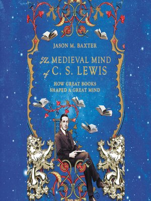 cover image of The Medieval Mind of C.S. Lewis
